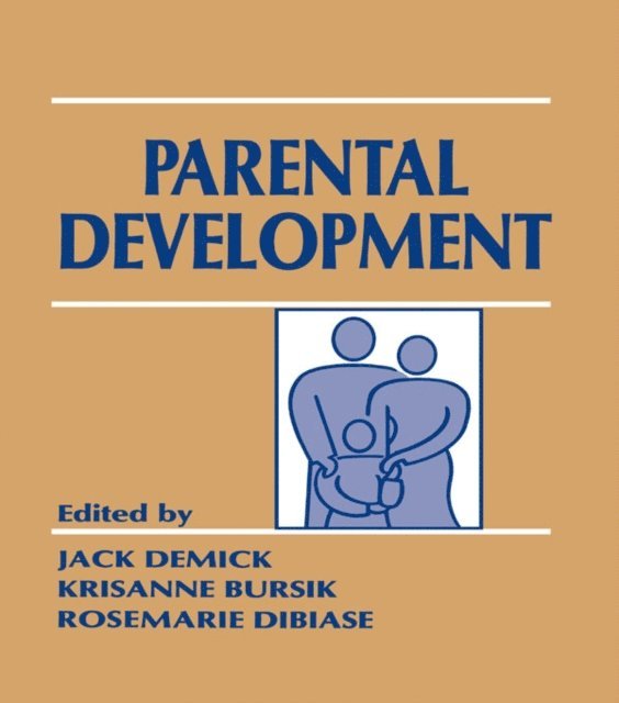 Rosemarie DiBiase, Krisanne Bursik, Jack Demick - Parental Development, E-bok