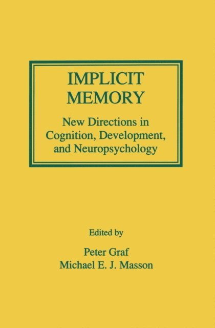 Michael E.J. Masson, Peter Graf - Implicit Memory, E-bok