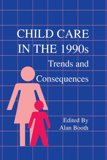 Alan Booth - Child Care in the 1990s, E-bok