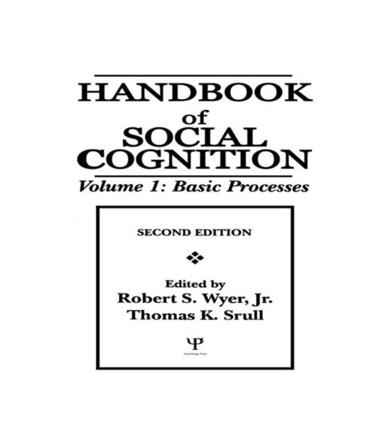 Thomas K. Srull, Jr. Robert S. Wyer - Handbook of Social Cognition, E-bok. Tillgänglighet: Lägg i varukorg