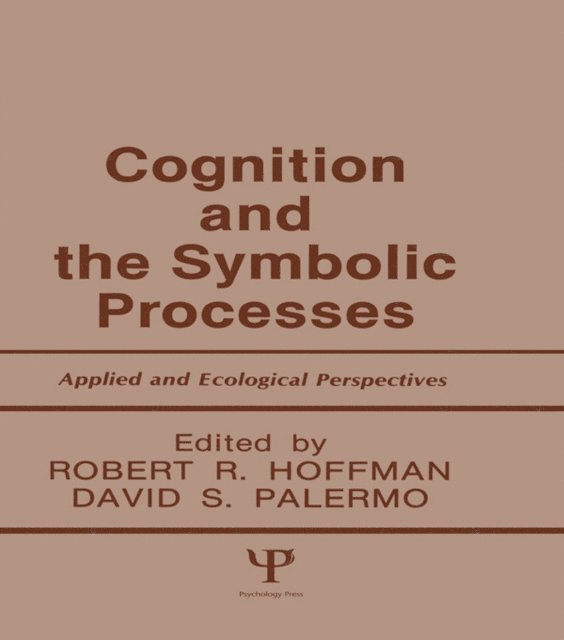David S. Palermo, Robert R. Hoffman - Cognition and the Symbolic Processes, E-bok