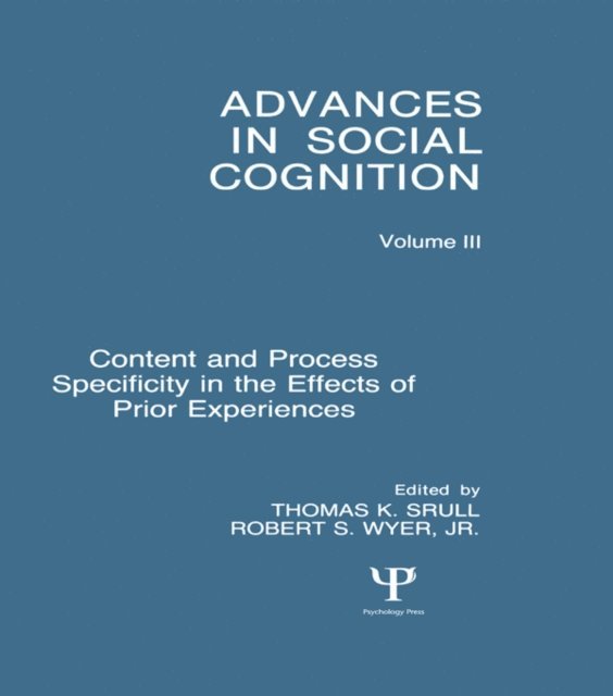 Thomas K. Srull, Jr. Robert S. Wyer - Content and Process Specificity in the Effects of Prior Experiences, E-bok. Tillgänglighet: Lägg i varukorg