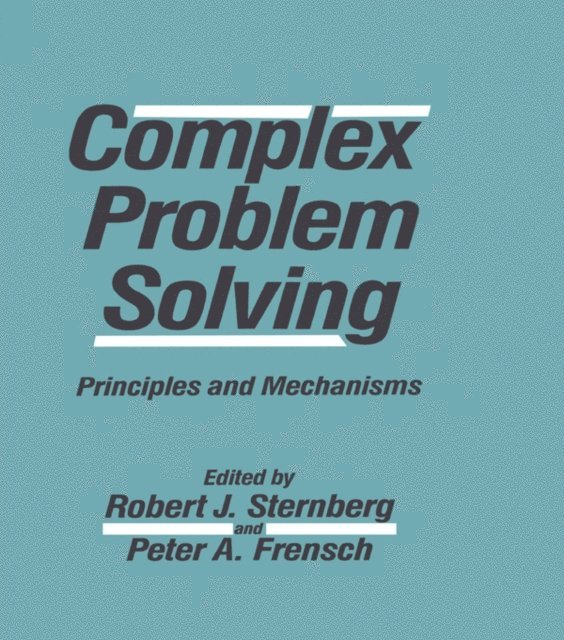 Peter A. Frensch, Robert J. Sternberg - Complex Problem Solving, E-bok