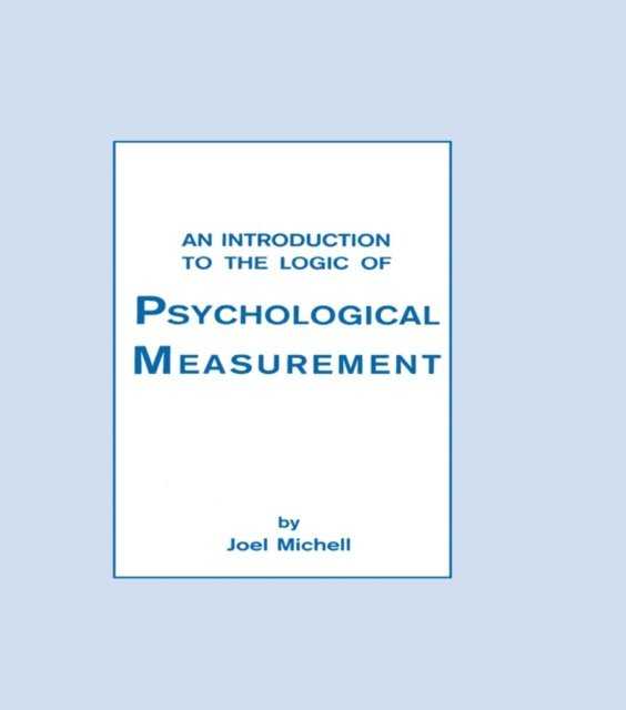 Joel Michell - Introduction To the Logic of Psychological Measurement, E-bok