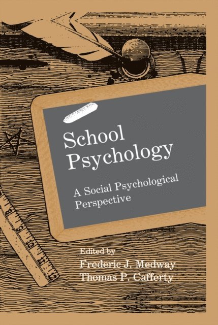 Frederic Medway, Thomas P. Cafferty, Frederic J. Medway - School Psychology, E-bok