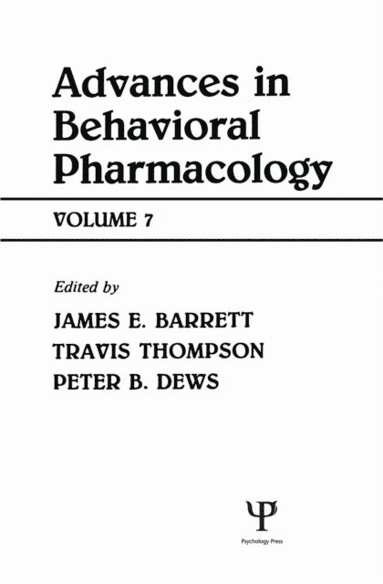 James A. Barrett, Peter B. Dews, Travis Thompson - Advances in Behavioral Pharmacology, E-bok