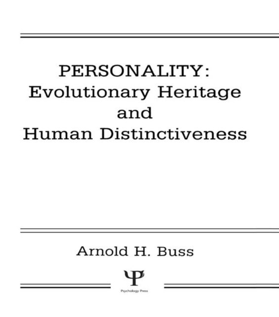 Arnold H. Buss - Personality: Evolutionary Heritage and Human Distinctiveness, E-bok