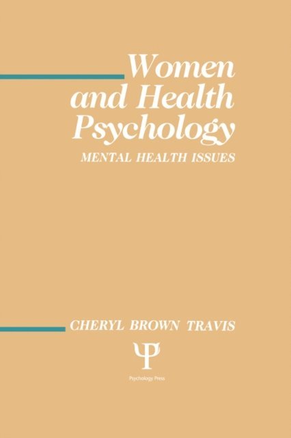 Cheryl Brown Travis - Women and Health Psychology, E-bok