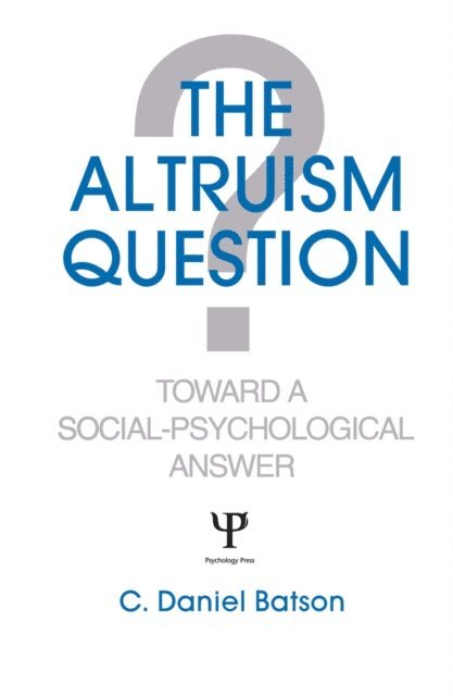 C. Daniel Batson - Altruism Question, E-bok. Tillgänglighet: Lägg i varukorg