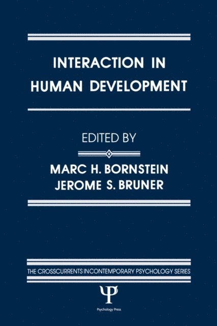 Jerome S. Bruner, Marc H. Bornstein - Interaction in Human Development, E-bok