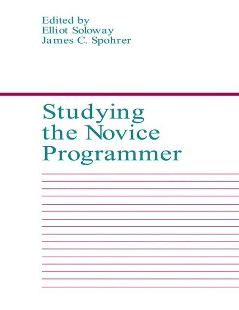 J. C. Spohrer, E. Soloway - Studying the Novice Programmer, E-bok