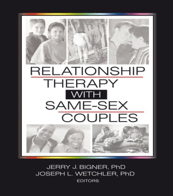 Joseph L. Wetchler, Jerry Bigner - Relationship Therapy with Same-Sex Couples, E-bok