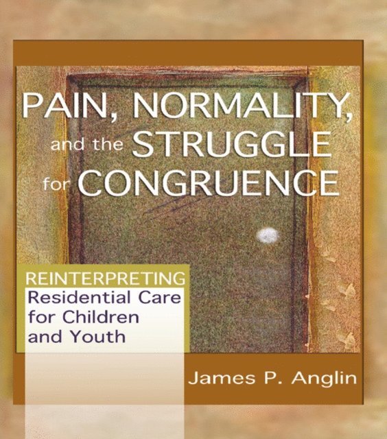 James P Anglin - Pain, Normality, and the Struggle for Congruence, E-bok