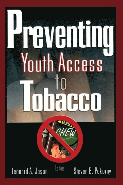 Leonard Jason, Steven Pokorny - Preventing Youth Access to Tobacco, E-bok