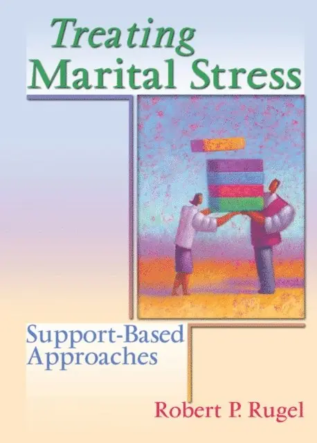 Robert P Rugel - Treating Marital Stress, E-bok. Tillgänglighet: Lägg i varukorg