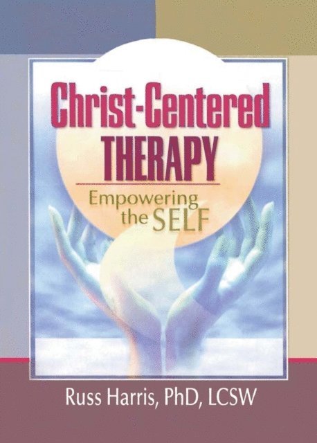 Russ Harris, Harold G Koenig - Christ-Centered Therapy, E-bok