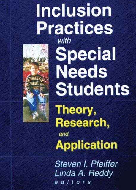 Linda A Reddy, Steven I Pfeiffer - Inclusion Practices with Special Needs Students, E-bok