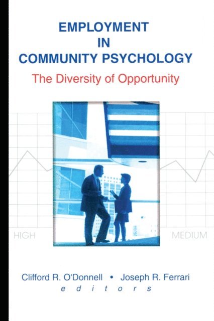 Clifford R O'Donnell, Joseph R Ferrari - Employment in Community Psychology, E-bok