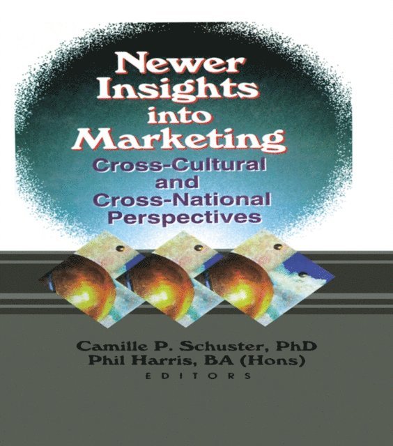 Phil Harris, Camille D. Schuster - Newer Insights into Marketing, E-bok