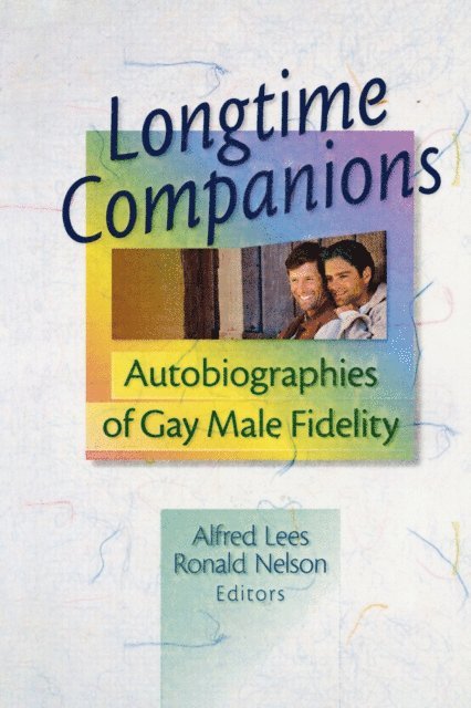 Ronald Nelson, Alfred Lees - Longtime Companions, E-bok