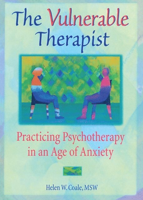 Helen W. Coale - Vulnerable Therapist, E-bok