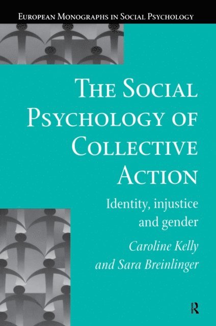 Caroline Kelly, Sara Breinlinger - Social Psychology of Collective Action, E-bok