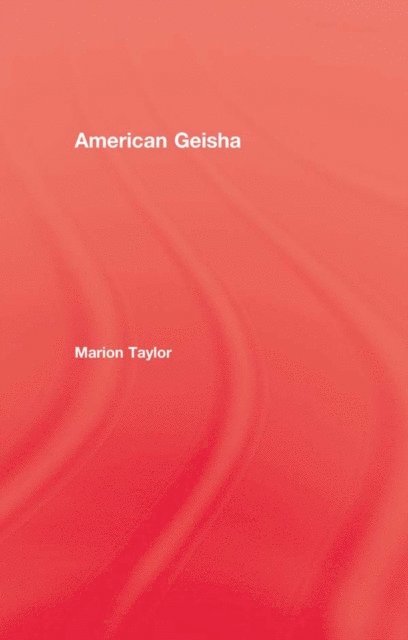Taylor - American Geisha, E-bok