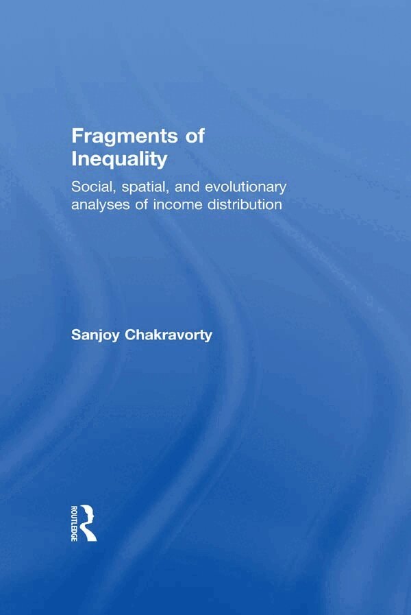 Sanjoy Chakravorty - Fragments of Inequality, E-bok