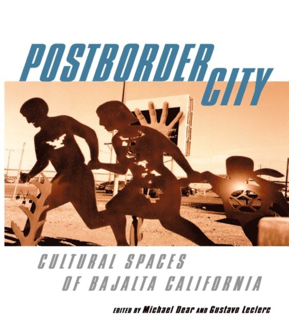 Gustavo Leclerc, Michael Dear - Postborder City, E-bok