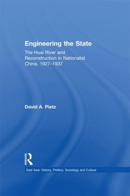 David Pietz - Engineering the State, E-bok