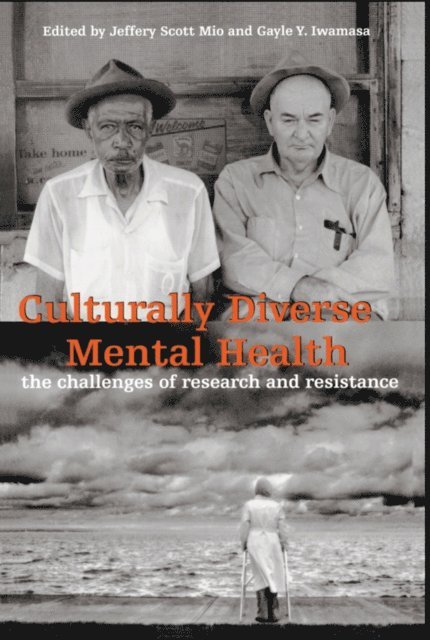 Gayle Y. Iwamasa, Jeffery Scott Mio - Culturally Diverse Mental Health, E-bok