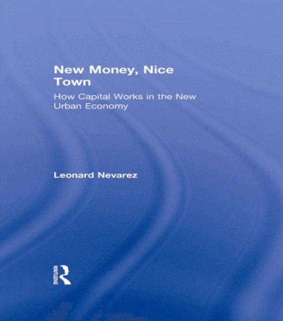 Leonard Nevarez - New Money, Nice Town, E-bok. Tillgänglighet: Lägg i varukorg