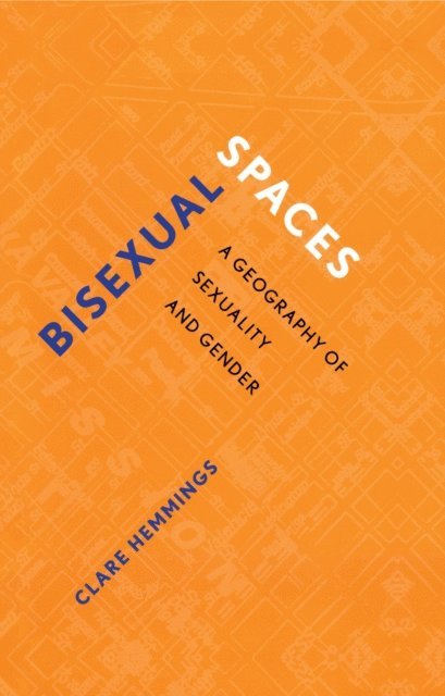 Clare Hemmings - Bisexual Spaces, E-bok
