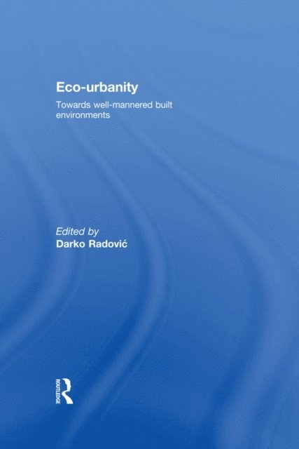 Darko Radovic - Eco-Urbanity, E-bok