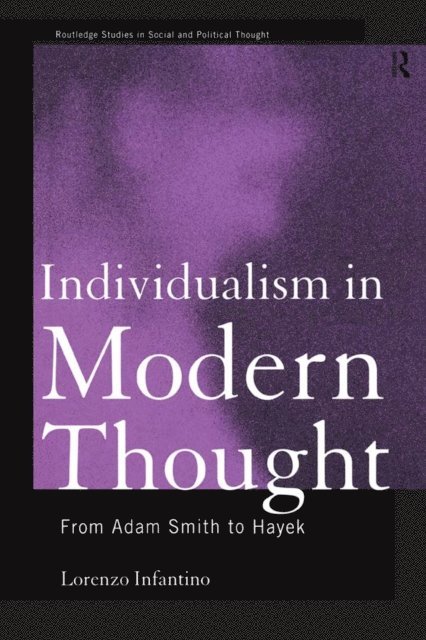 Lorenzo Infantino - Individualism in Modern Thought, E-bok