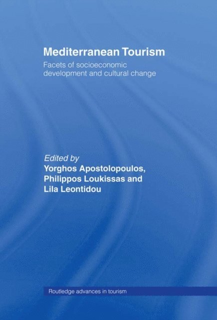 Philippos Loukissas, Lila Leontidou, Yorgos Apostolopoulos - Mediterranean Tourism, E-bok