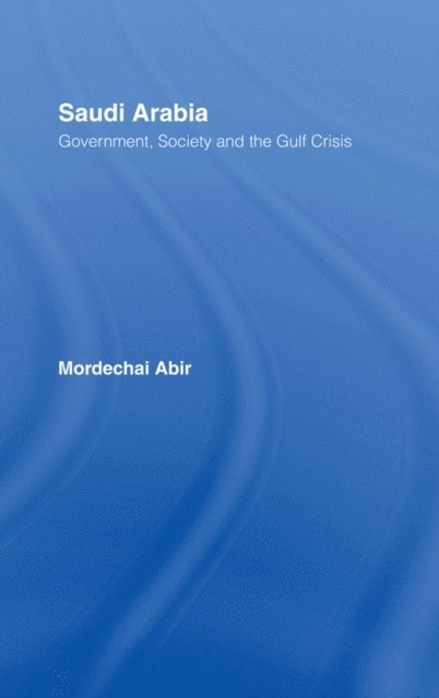Mordechai Abir - Saudi Arabia, E-bok