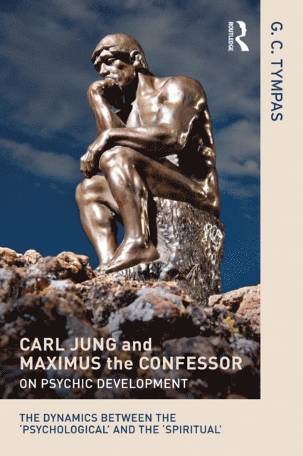 G. C. Tympas - Carl Jung and Maximus the Confessor on Psychic Development, E-bok. Tillgänglighet: Lägg i varukorg