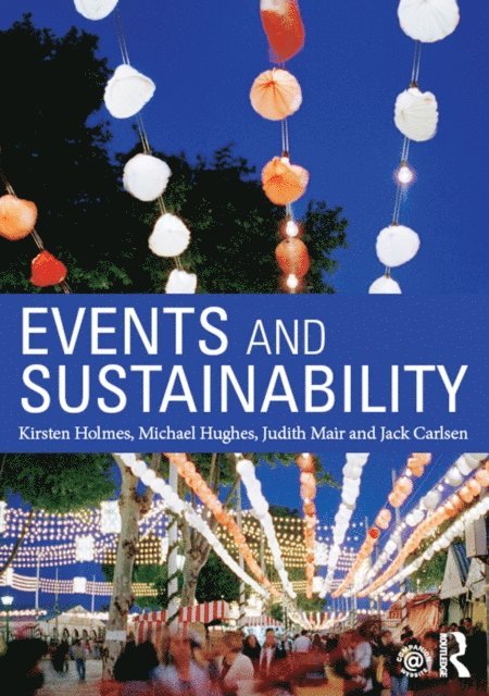 Carmel Foley, Judith Mair, Michael Hughes, Kirsten Holmes - Events and Sustainability, E-bok