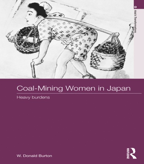 W. Donald Burton - Coal-Mining Women in Japan, E-bok