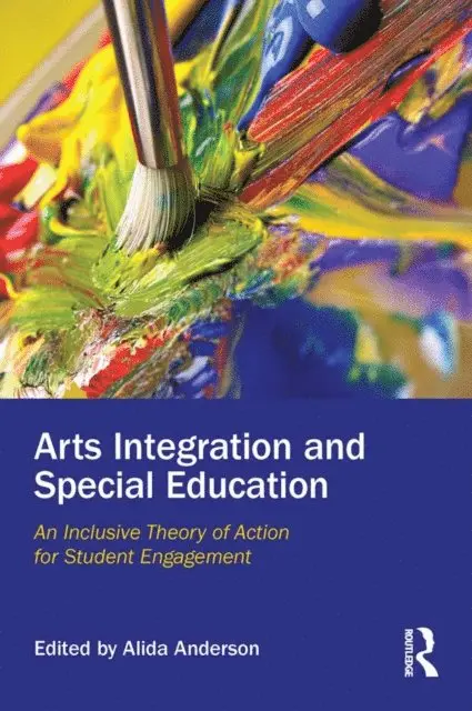 Alida Anderson - Arts Integration and Special Education, E-bok. Tillgänglighet: Lägg i varukorg