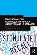 Stimulated Recall Methodology in Applied Linguistics and L2 Research