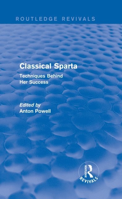 Anton Powell - Classical Sparta (Routledge Revivals), E-bok