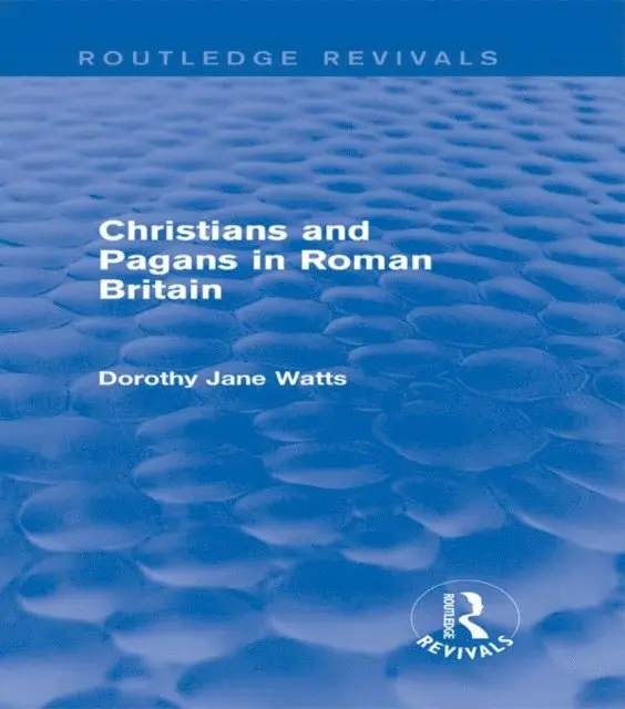 Dorothy Watts - Christians and Pagans in Roman Britain (Routledge Revivals), E-bok. Tillgänglighet: Lägg i varukorg