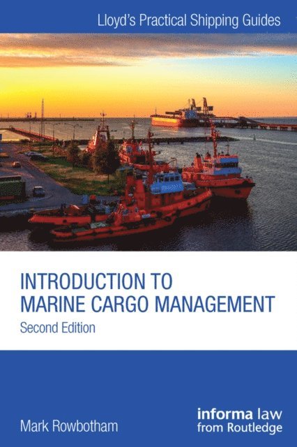 Mark Rowbotham - Introduction to Marine Cargo Management, E-bok
