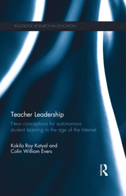 Colin William Evers, Kokila Roy Katyal - Teacher Leadership, E-bok