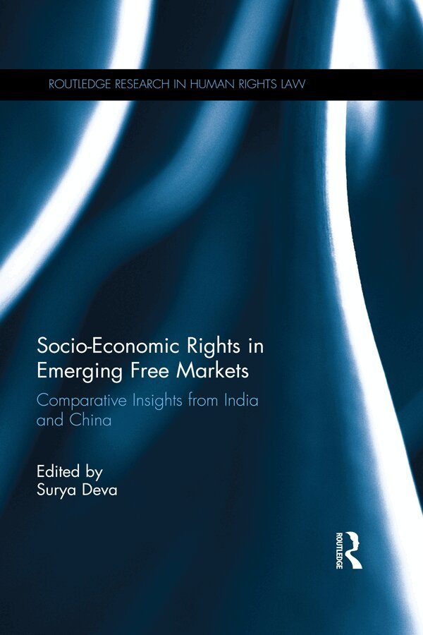 Surya Deva - Socio-Economic Rights in Emerging Free Markets, E-bok