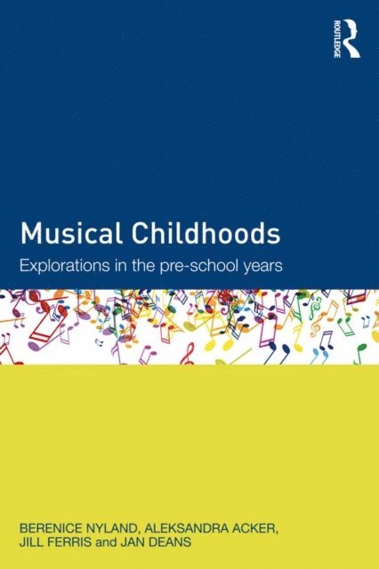 Jan Deans, Jill Ferris, Aleksandra Acker, Berenice Nyland - Musical Childhoods, E-bok