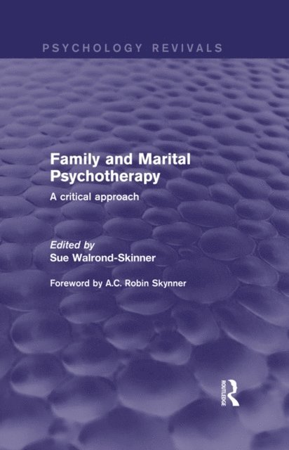 Sue Walrond-Skinner - Family and Marital Psychotherapy (Psychology Revivals), E-bok