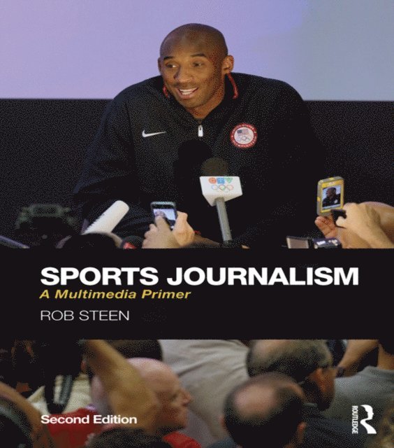 Rob Steen - Sports Journalism, E-bok